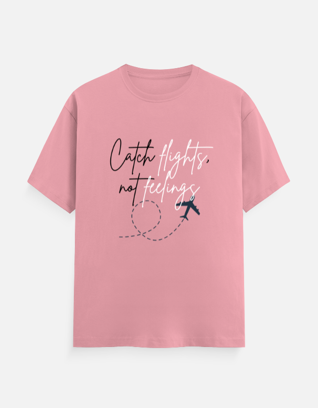 Flamingo Pink Graphic Tee – “Catch Flights, Not Feelings” Edition