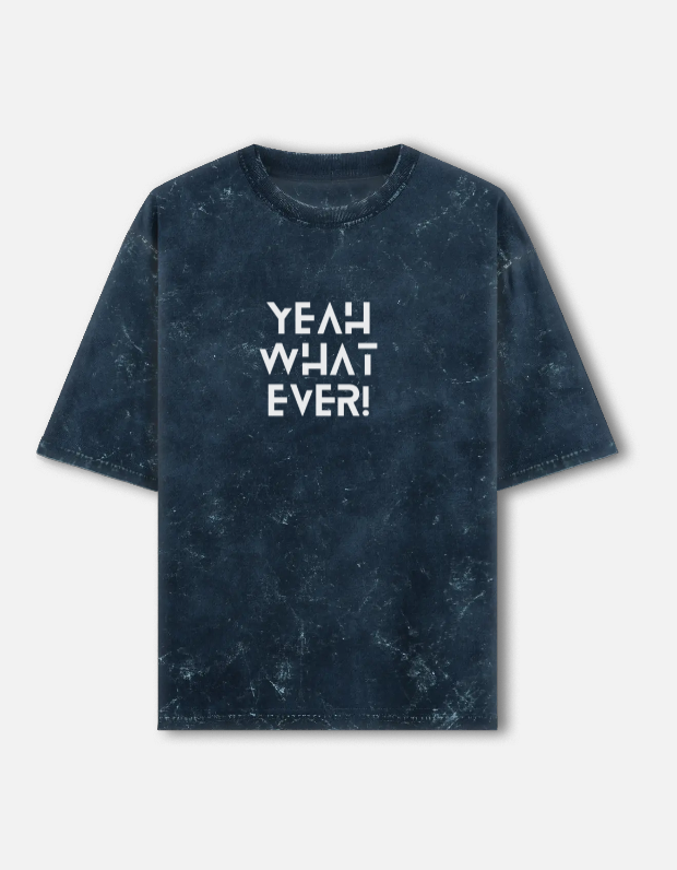 Oversized Blue Acid Wash – “yeah whatever” Edition