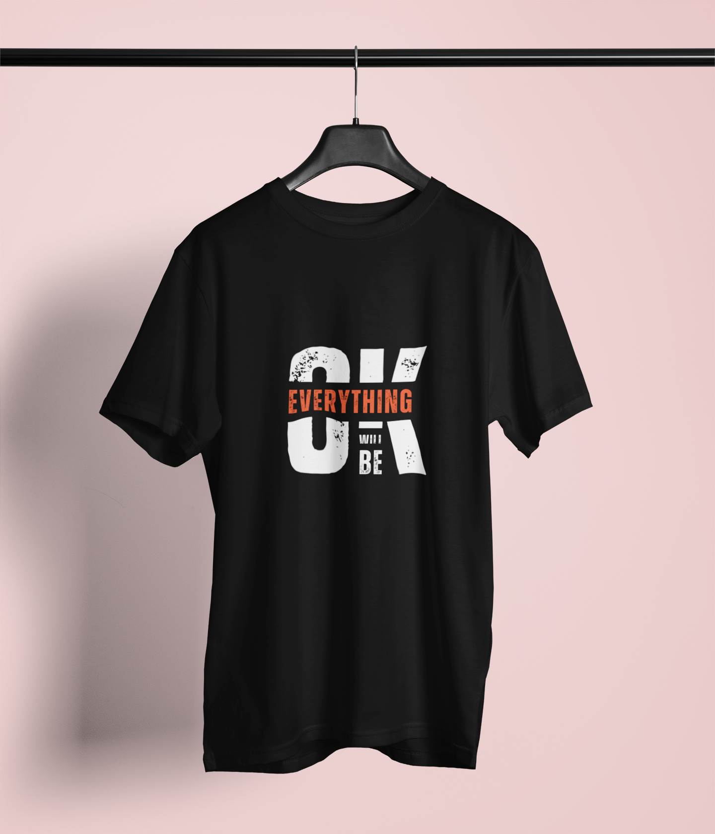Everything Will Be OK β Motivational Black T-Shirt